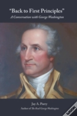 Capa do artigo "Back To First Principles": A Conversation With George Washington