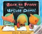 Back To Front And Upside Down!