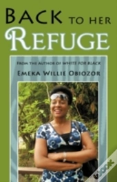 Back To Her Refuge: From The Author Of W