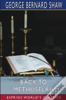Back To Methuselah (Esprios Classics)