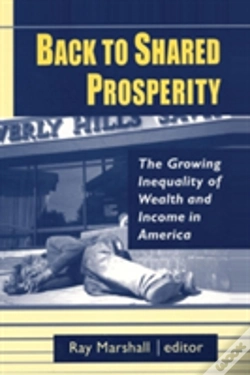 Capa do artigo Back To Shared Prosperity: The Growing Inequality Of Wealth And Income In America