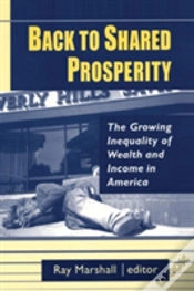 Capa do artigo Back To Shared Prosperity: The Growing Inequality Of Wealth And Income In America
