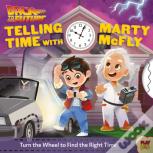 Back To The Future: Telling Time With Marty Mcfly