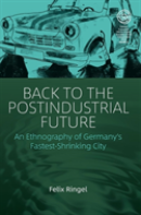 Back To The Postindustrial Future