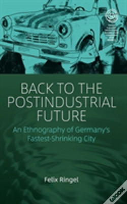 Capa do artigo Back To The Postindustrial Future