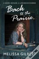 Back To The Prairie
