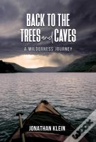 Back To The Trees And Caves