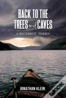 Back To The Trees And Caves
