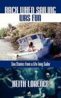Back When Sailing Was Fun - Sea Stories From A Life-Long Sailor - Preview