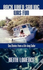 Capa do artigo Back When Sailing Was Fun - Sea Stories From A Life-Long Sailor