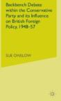 Backbench Debate Within The Conservative Party And Its Influence On British Foreign Policy, 1948-57 - Preview