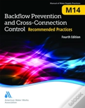 Capa do artigo Backflow Prevention And Cross-Connection Control: Recommended Practices (M14)