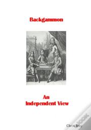 Backgammon - An Independent View