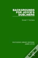 Backgrounds For Joyce'S Dubliners