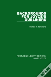 Backgrounds For Joyce'S Dubliners