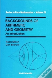 Backgrounds Of Arithmetic And Geometry: An Introduction