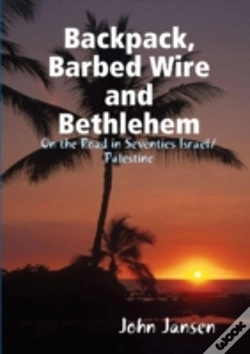 Capa do artigo Backpack, Barbed Wire And Bethlehem - On The Road In Seventies Israel/Palestine
