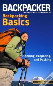 Backpacker Magazine'S Backpacking Basics