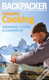 Backpacker Magazine'S Campsite Cooking