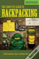 Backpacker The Complete Guide To Backpacking