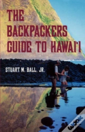 Backpackers' Guide To Hawaii