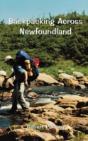 Backpacking Across Newfoundland - Preview