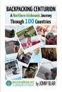 Backpacking Centurion - A Northern Irishman'S Journey Through 100 Countries - Preview