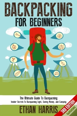 Capa do artigo Backpacking For Beginners!: The Ultimate