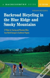 Backroad Bicycling In The Blue Ridge And Smoky Mountains