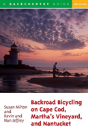 Backroad Bicycling On Cape Cod, Martha'S Vineyard, And Nantucket - Preview
