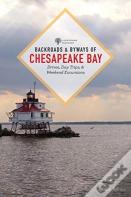 Backroads & Byways Of Chesapeake Bay