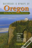 Backroads & Byways Of Oregon