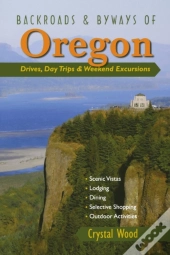 Backroads & Byways Of Oregon