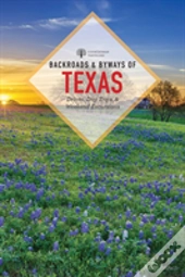 Backroads & Byways Of Texas