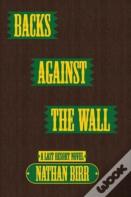 Backs Against The Wall