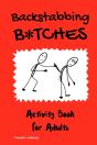 Backstabbing B Tches: Activity Book For - Preview