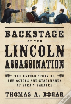 Capa do artigo Backstage At The Lincoln Assassination