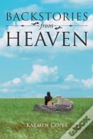 Backstories From Heaven