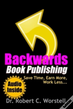 Capa do artigo Backwards Book Publishing: Save Time, Earn More, Work Less