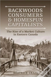 Backwoods Consumers And Homespun Capitalists