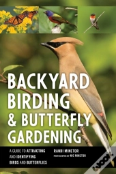 Backyard Birding And Butterfly Gardening