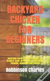 Backyard  Chicken For Beginners