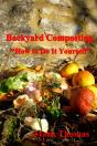 Backyard Composting &Quote;How To Do It Yourself&Quote; - Preview