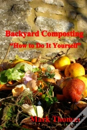 Capa do artigo Backyard Composting &Quote;How To Do It Yourself&Quote;