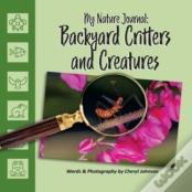 Backyard Critters & Creatures