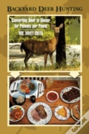 Capa do artigo Backyard Deer Hunting: Converting Deer T