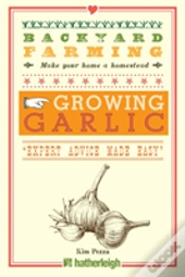 Backyard Farming: Growing Garlic