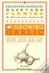 Backyard Farming: Growing Garlic
