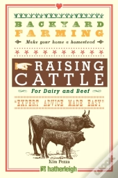 Backyard Farming: Raising Cattle For Dairy And Beef