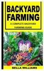 Backyard Farming - Preview